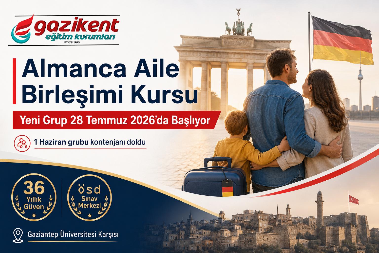 Gaziantep Almanca Aile Birleşimi Kursu 28 Temmuz 2026’da Başlıyor | Gazikent Eğitim Kurumları